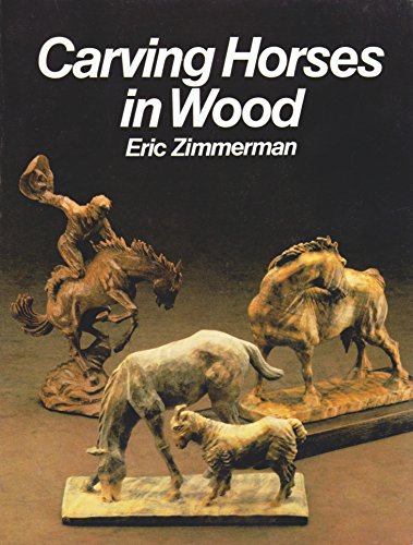 Beispielbild fr CARVING HORSES IN WOOD zum Verkauf von WorldofBooks