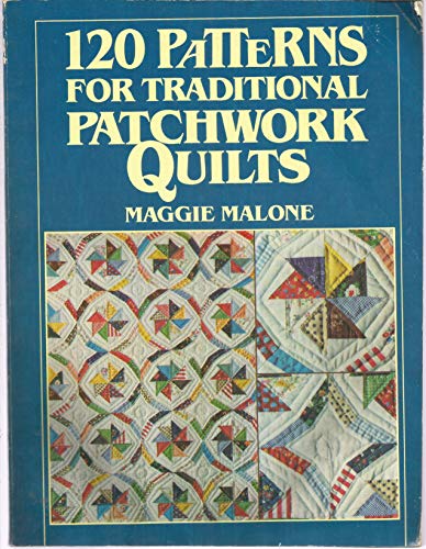 Beispielbild fr 120 Patterns for Traditional Patchwork Quilts zum Verkauf von Your Online Bookstore