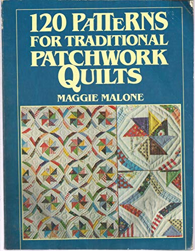 Stock image for 120 Patterns for Traditional Patchwork Quilts for sale by Jenson Books Inc
