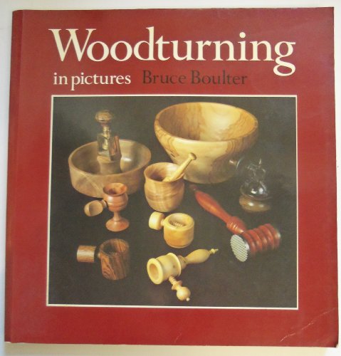 Woodturning in Pictures