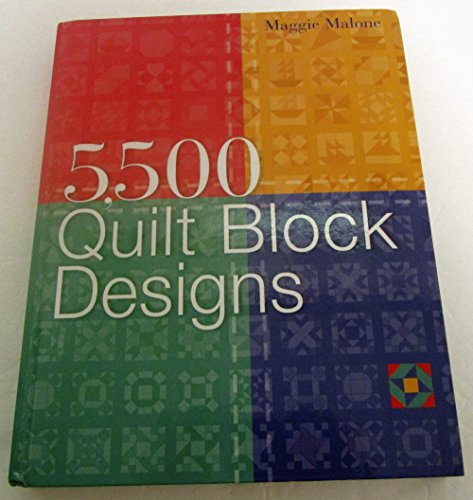 5,500 Quilt Block Designs (9780806977492) by Malone, Maggie