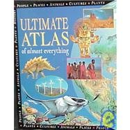 Stock image for The Ultimate Atlas Of Almost Everything for sale by BookHolders