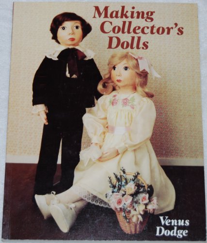 Stock image for Making Collector's Dolls for sale by HPB Inc.