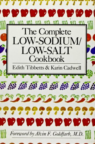 Stock image for Complete Low-Sodium, Low-Salt Cookbook for sale by Better World Books: West