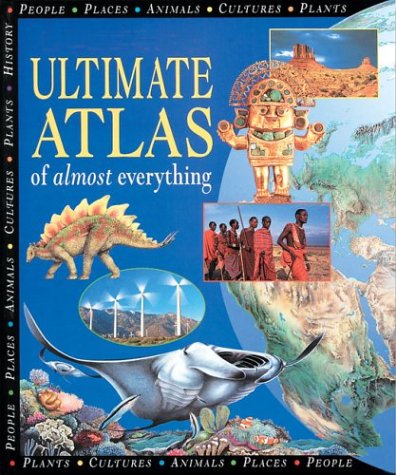 The Ultimate Atlas of Almost Everything (9780806978338) by Parker, Steve; Morgan, Sally; Steele, Philip