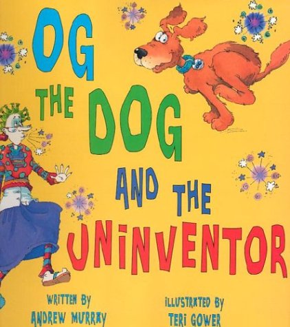 Beispielbild fr Og the Dog and the Uninventor zum Verkauf von Better World Books