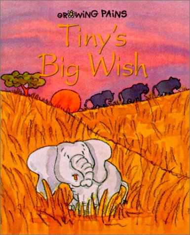 Beispielbild fr Growing Pains: Tiny's Big Wish (Growing Pains Series) zum Verkauf von Wonder Book