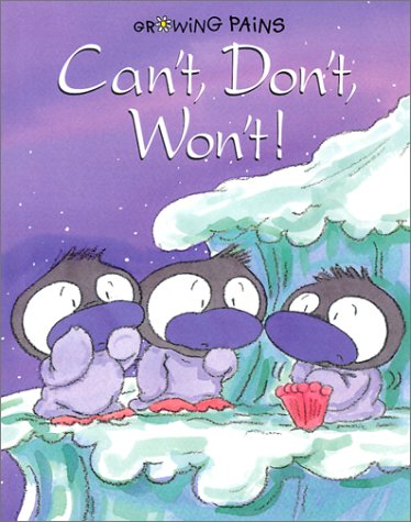 9780806978413: Can'T, Don'T, Won't (Growing Pains Series)