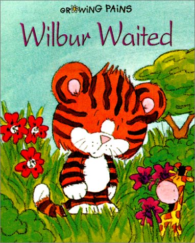 9780806978437: Wilbur Waited (Growing Pains Series)