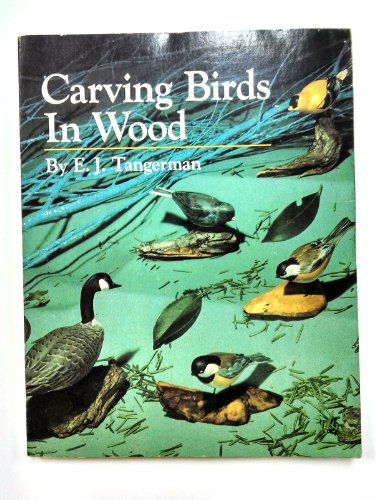 Stock image for Carving Birds in Wood for sale by ThriftBooks-Dallas