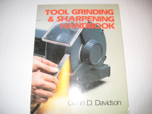 Beispielbild fr Tool Grinding and Sharpening Handbook zum Verkauf von Better World Books