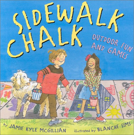 Stock image for Sidewalk Chalk : Outdoor Fun and Games for sale by Better World Books