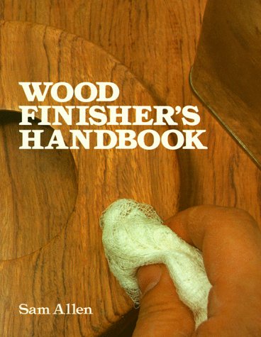 Beispielbild fr The Wood Finisher's Handbook zum Verkauf von Wonder Book