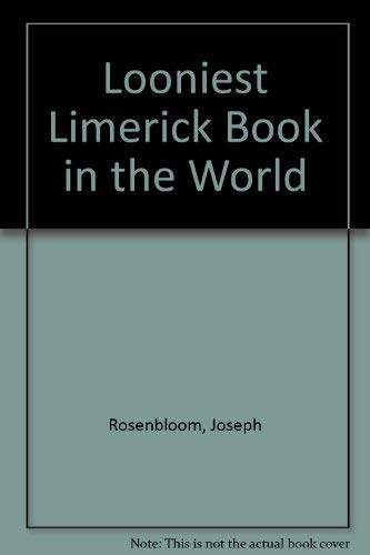 Stock image for The Looniest Limerick Book in the World for sale by Better World Books