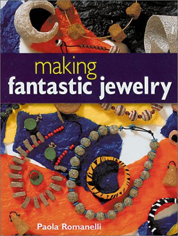 Beispielbild fr Making Fantastic Jewelry zum Verkauf von Better World Books