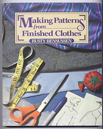 Beispielbild fr Making Patterns from Finished Clothes zum Verkauf von Better World Books
