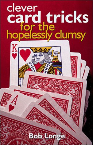 Beispielbild fr Clever Card Tricks for the Hopelessly Clumsy zum Verkauf von Wonder Book
