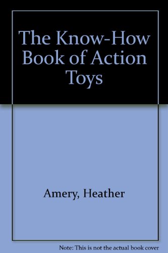 9780806980577: The Know-How Book of Action Toys