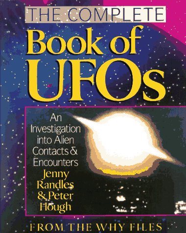 Beispielbild fr The Complete Book of UFOs : An Investigation into Alien Contacts and Encounters zum Verkauf von Better World Books