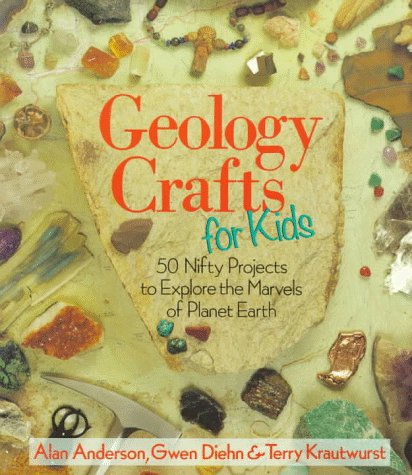 Beispielbild fr Geology Crafts For Kids: 50 Nifty Projects to Explore the Marvels of Planet Earth zum Verkauf von SecondSale