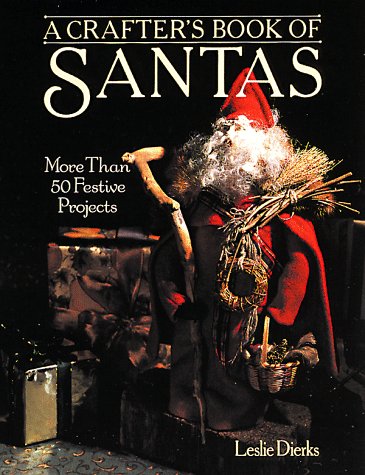 Beispielbild fr Crafter's Book of Santas : More Than 50 Festive Projects zum Verkauf von Better World Books