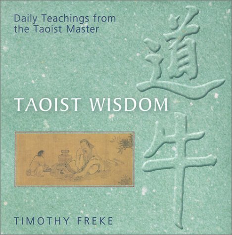 Imagen de archivo de Taoist Wisdom: Daily Teachings from the Taoist Master a la venta por SecondSale