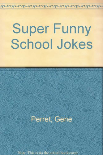 Imagen de archivo de Super Funny School Jokes a la venta por Wonder Book