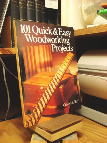 Beispielbild fr One Hundred One Quick and Easy Woodworking Projects zum Verkauf von Better World Books