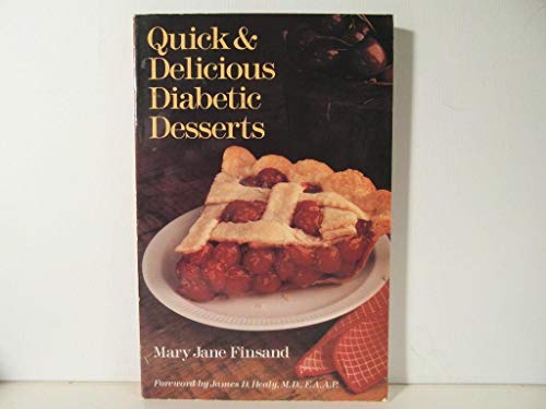 Imagen de archivo de Quick & Delicious Diabetic Desserts a la venta por Top Notch Books