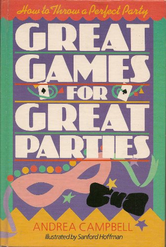 Stock image for Great Games for Great Parties: How to Throw a Perfect Party for sale by Discover Books