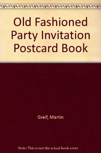 Stock image for THE OLD-FASHIONED PARTY INVITATION POSTCARD BOOK for sale by Columbia Books, ABAA/ILAB, MWABA