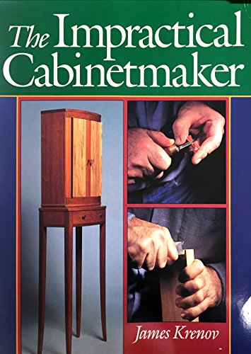 Beispielbild fr The Impractical Cabinetmaker zum Verkauf von Goodwill of Colorado
