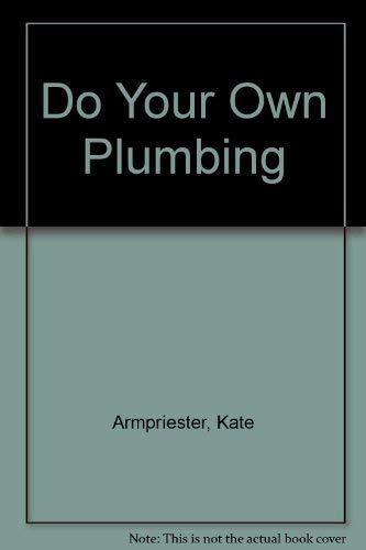 Stock image for Do Your Own Plumbing for sale by Better World Books