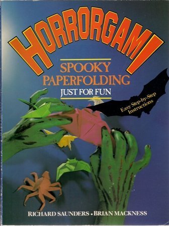 Stock image for Horrorgami : Spooky Paperfolding Just for Fun for sale by Better World Books