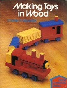 Beispielbild fr Making Toys in Wood zum Verkauf von Better World Books