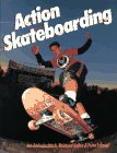 Action Skateboarding (9780806985015) by Andrejtschitsch, Jan; Kallee, Raimund; Schmidt, Petra