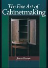Beispielbild fr The Fine Art of Cabinetmaking zum Verkauf von GF Books, Inc.