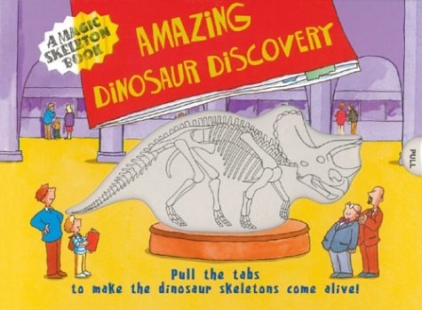 Beispielbild fr A Magic Skeleton Book : Amazing Dinosaur Discovery zum Verkauf von Better World Books