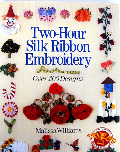 TWO-HOUR SILK RIBBON EMBROIDERY