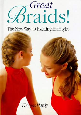 Imagen de archivo de Great Braids: The New Way to Exciting Hair Styles a la venta por Jenson Books Inc