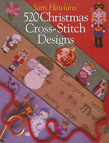 Stock image for Sam Hawkins' 520 Christmas Cross-Stitch Designs for sale by Half Price Books Inc.