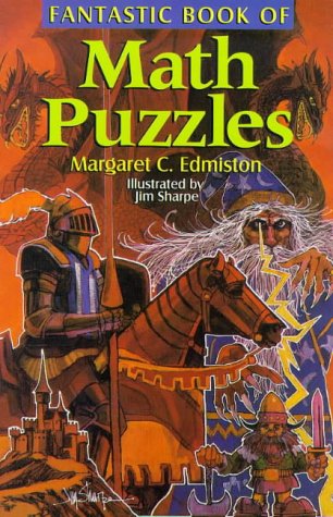 Fantastic Book Of Math Puzzles (9780806986692) by Edmiston, Margaret C.