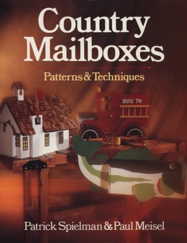 Stock image for Country Mailboxes: Patterns & Techniques for sale by Wonder Book