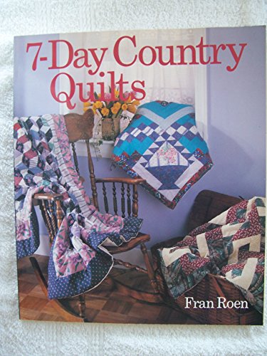 Stock image for 7-Day (Seven Day) Country Quilts. for sale by Sara Armstrong - Books