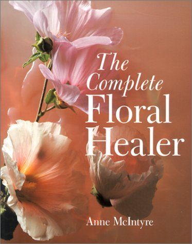 Beispielbild fr The Complete Floral Healer zum Verkauf von WorldofBooks