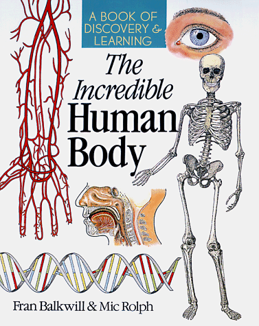 Beispielbild fr The Incredible Human Body: A Book of Discovery & Learning zum Verkauf von First Choice Books