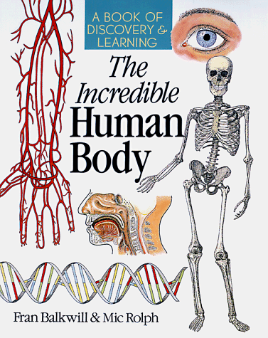 Imagen de archivo de The Incredible Human Body: A Book of Discovery & Learning a la venta por medimops