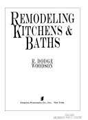 Stock image for Remodeling Kitchens and Baths for sale by Better World Books: West