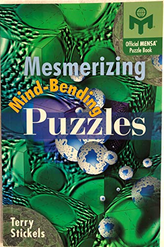 Stock image for Mesmerizing Mind-Bending Puzzles: Official American Mensa Puzzle Book for sale by SecondSale