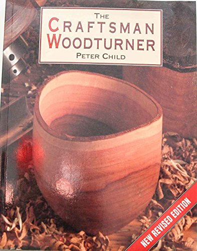 Beispielbild fr The Craftsman Woodturner zum Verkauf von Wonder Book